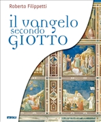 Il Vangelo secondo Giotto - Clicca per visualizzare la scheda dettagliata del libro